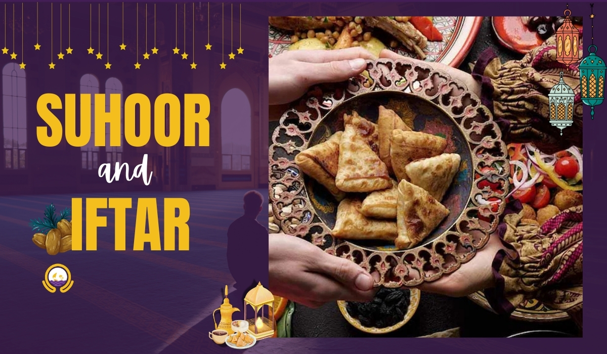 Iftar and Suhoor